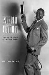 9780375423826-0375423826-Stepin Fetchit: The Life and Times of Lincoln Perry