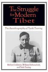 9780765605092-0765605090-The Struggle for Modern Tibet: The Autobiography of Tashi Tsering: The Autobiography of Tashi Tsering