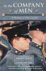 9780689840036-0689840039-In the Company of Men: A Woman at the Citadel