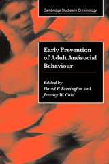 9780521030793-052103079X-Early Prevention of Adult Antisocial Behaviour (Cambridge Studies in Criminology)