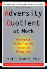 9780060937218-0060937211-Adversity Quotient at Work: Finding Your Hidden Capacity for Getting Things Done