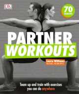 9781465453488-1465453482-Partner Workouts: Team up and train with exercises you can do anywhere