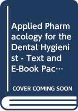 9780323062657-0323062652-Applied Pharmacology for the Dental Hygienist - Text and E-Book Package