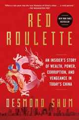 9781982156169-1982156163-Red Roulette: An Insider's Story of Wealth, Power, Corruption, and Vengeance in Today's China