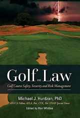 9781543932133-1543932134-Golf Law; Golf Course Safety, Security and Risk Management (1)