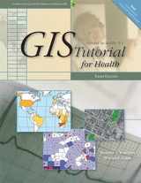 9781589482241-1589482247-GIS Tutorial for Health: Third Edition (GIS Tutorials)