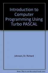 9780314042064-0314042067-Introduction to Computer Programming Using Turbo Pascal