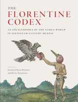 9781477318409-1477318402-The Florentine Codex: An Encyclopedia of the Nahua World in Sixteenth-Century Mexico