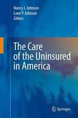 9781489983503-1489983503-The Care of the Uninsured in America