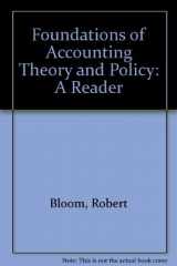 9780030104220-003010422X-Foundations of Accounting Theory and Policy: A Reader