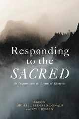 9780271089560-0271089563-Responding to the Sacred: An Inquiry into the Limits of Rhetoric
