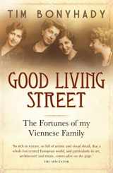9781743311462-174331146X-Good Living Street: The fortunes of my Viennese family