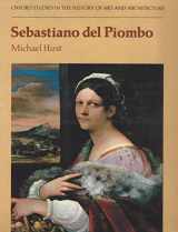 9780198173083-0198173083-Sebastiano del Piombo (Oxford Studies in the History of Art and Architecture)