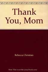 9781412706193-141270619X-Thank You, Mom