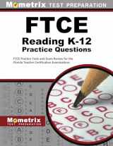 9781516710881-1516710886-FTCE Reading K-12 Practice Questions: FTCE Practice Tests and Exam Review for the Florida Teacher Certification Examinations