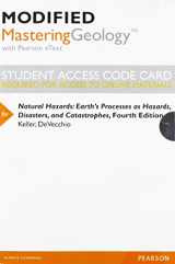 9780134104010-0134104013-Modified MasteringGeology with Pearson eText -- Standalone Access Card -- for Natural Hazards: Earth's Processes as Hazards, Disasters, and Catastrophes (4th Edition)