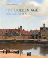 9783791384061-3791384066-The Golden Age of Dutch and Flemish Painting