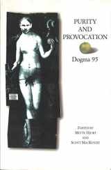 9780851709529-0851709524-Purity and Provocation: Dogme '95