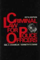 9780131933842-0131933841-Criminal Law for Police Officers