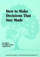 9780871201638-0871201631-How to Make Decisions That Stay Made
