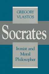 9780801497872-0801497876-Socrates, Ironist and Moral Philosopher (Cornell Studies in Classical Philology, 50)