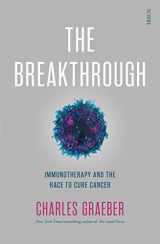9781911344865-1911344862-The Breakthrough: immunotherapy and the race to cure cancer