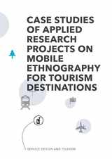 9783848216307-3848216302-Service Design and Tourism: Case studies of applied research projects on mobile ethnography for tourism destinations