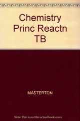 9780030269219-0030269210-Chemistry Princ Reactn TB