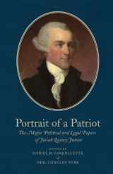 9780979466274-097946627X-Portrait of a Patriot: The Major and Political and Legal Papers of Josiah Quincy Junior