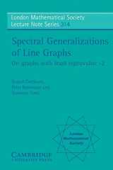 9780521836630-0521836638-Spectral Generalizations of Line Graphs: On Graphs with Least Eigenvalue -2 (London Mathematical Society Lecture Note Series, Vol. 314) (London ... Lecture Note Series, Series Number 314)