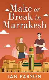 9784867477595-4867477591-Make Or Break In Marrakesh