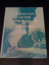 9780935796759-0935796754-Railroads of the Adirondacks: A History
