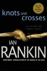 9780312536923-0312536925-Knots and Crosses: An Inspector Rebus Novel (Inspector Rebus Novels, 1)
