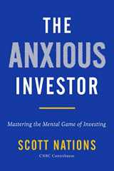 9780063067608-0063067609-The Anxious Investor: Mastering the Mental Game of Investing