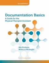 9781617110085-1617110086-Documentation Basics: A Guide for the Physical Therapist Assistant