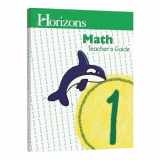 9781580959315-1580959318-Horizons Mathematics: Level 1 Teacher's Guide
