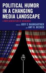 9781498565080-1498565085-Political Humor in a Changing Media Landscape: A New Generation of Research (Lexington Studies in Political Communication)