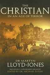 9780825429798-082542979X-The Christian in an Age of Terror: Sermons for a Time of War