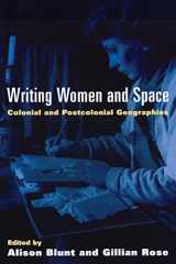 9780898624984-0898624983-Writing Women and Space: Colonial and Postcolonial Geographies (Mappings: Society/Theory/Space)