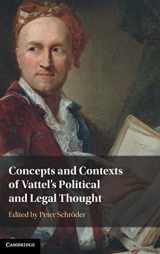 9781108489447-1108489443-Concepts and Contexts of Vattel's Political and Legal Thought