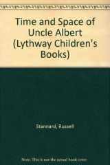 9780745116600-0745116604-The Time and Space of Uncle Albert (Lythway Large Print Children's Series)