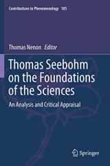 9783030236632-3030236633-Thomas Seebohm on the Foundations of the Sciences: An Analysis and Critical Appraisal (Contributions to Phenomenology)