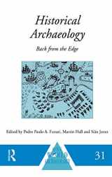 9780415117876-0415117879-Historical Archaeology: Back from the Edge (One World Archaeology)