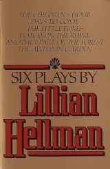 9780394741123-0394741129-Six Plays by Lillian Hellman