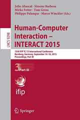 9783319226972-3319226975-Human-Computer Interaction – INTERACT 2015: 15th IFIP TC 13 International Conference, Bamberg, Germany, September 14-18, 2015, Proceedings, Part III ... Applications, incl. Internet/Web, and HCI)