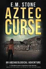 9781720297932-1720297932-Aztec Curse: An Archaeological Adventure
