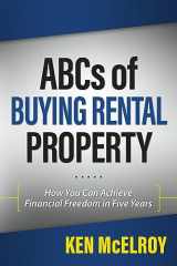 9781947588127-1947588125-ABCs of Buying Rental Property: How You Can Achieve Financial Freedom in Five Years