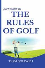 9781991153609-1991153600-Fast Guide to the RULES OF GOLF: A Handy Fast Guide to Golf Rules (Pocket Sized Edition)