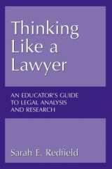 9780890899236-0890899231-Thinking Like a Lawyer: An Educator's Guide to Legal Analysis and Research