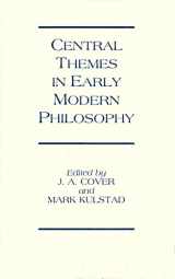 9780872201095-0872201090-Central Themes in Early Modern Philosophy: Essays Presented to Jonathan Bennett
